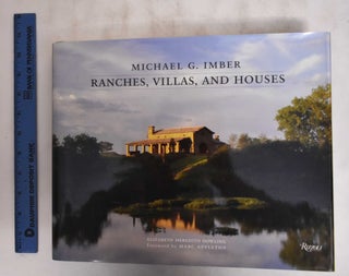 Item #181019 Michael G. Imber Ranches, Villas and Houses. Elizabeth Meredith Dowling