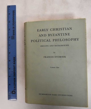 Early Christian and Byzantine Political Philosophy: Origins and Background (2 Volumes)