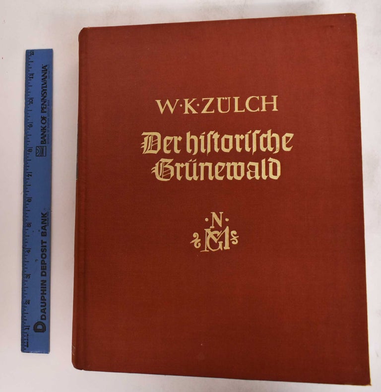 Item #181053 Der Historische Grunewald: Mathis Gothart Genannt Neidhardt. W. K. Zulch.