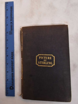 Item #181074 A Picture of Stirling: A Series of Eight Views. Andrew S. Masson, John Gellatly,...