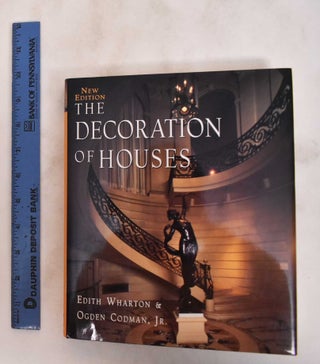 Item #181095 The Decoration Of Houses. Edith Wharton, Ogden Codman