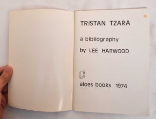 Tristan Tzara: A Bibliography