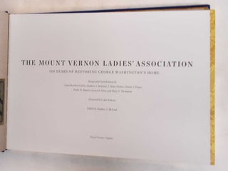 The Mount Vernon Ladies' Association: 150 Years of Restoring George Washington's Home