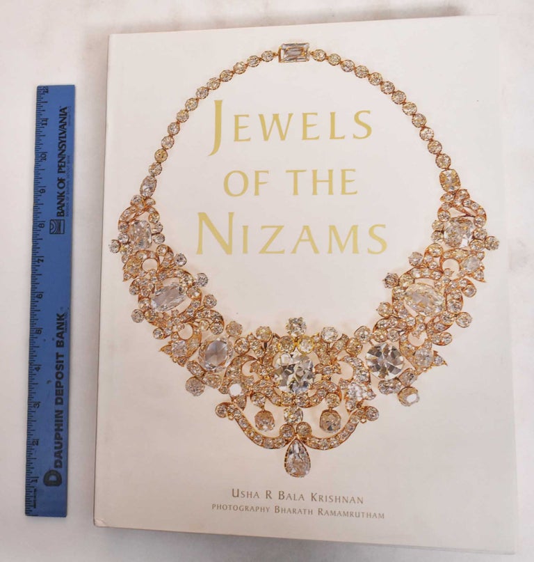 Item #181147 Jewels of the Nizams. Usha R. Bala Krishnan, Bharath Ramamrutham.