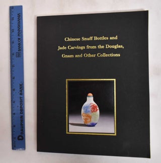 Item #181176 Chinese Snuff Bottles and Jade Carvings: from the Douglas, Gnam and other...