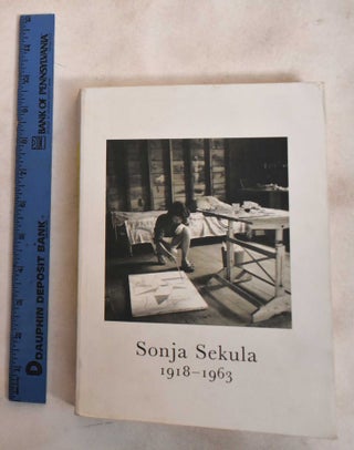 Item #18117 Sonja Sekula, 1918-1963. Dieter Schwarz