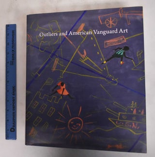 Item #181222 Outliers and American Vanguard Art. Lynne Cooke, Suzanne Perling Hudson, Darby...