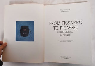 From Pissarro to Picasso: Color Etching in France: Works from the Bibliotheque Nationale and the Zimmerli Art Museum
