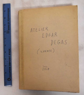 Item #181406 Catalogues des Tableaux, Pastels et Dessins par Edgar Degas et provenant de son...