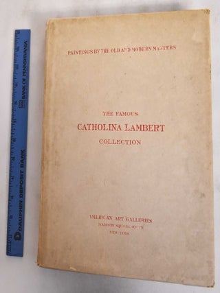 Item #181491 Illustrated catalogue of the valuable paintings and sculptures by the old and modern...