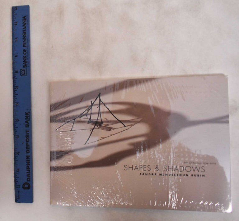 Item #181573 Shapes & Shadows: Still-Life Paintings, 1994-2003. Kimberly Davis, Noriko Gamblin.
