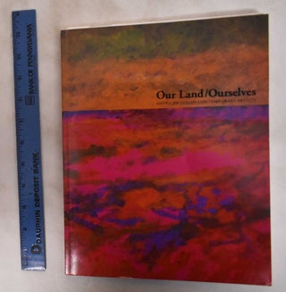 Item #181575 Our Land / Ourselves: American Indian Contemporary Artists. Paul Brach, Richard W....