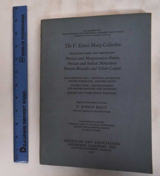 Item #181577 The V. Everit Macy Collection : including Rare and iImportant Persian and...
