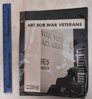 Item #181604 Art for War Veterans. Museum of Modern Art