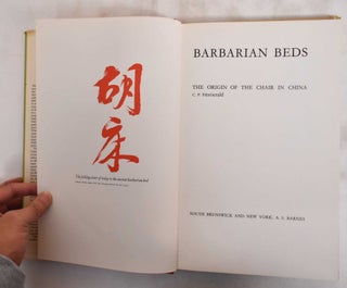 Barbarian Beds: The Origin of the Chair in China