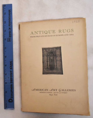 Item #181653 Antique Rugs and Carpets: S. Kent Costikyan and others - December 8, 1925. American...