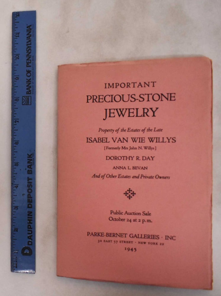 Item #181659 Magnificent diamond and other precious-stone jewelry: Isabel Van Wie Willys - October 24, 1945. Parke-Bernet Galleries.