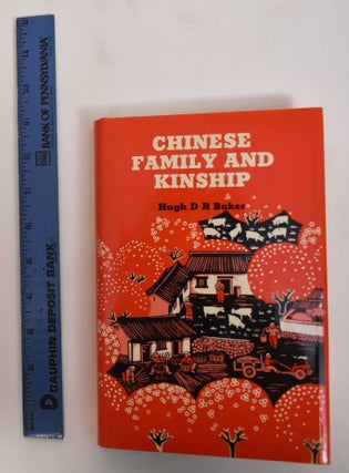 Item #181698 Chinese Family And Kinship. Hugh Baker