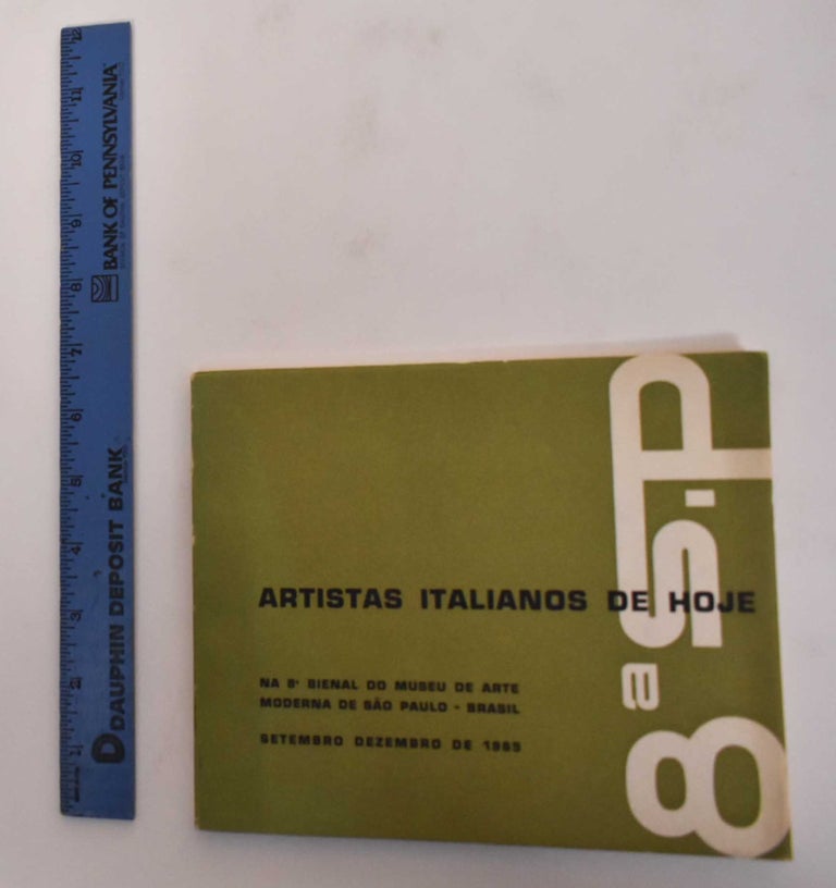 Item #181718 Artistas Italianos de Hoje na 8a Bienal do Museu de Arte Moderna de Sao Paulo- Brasil. Umbro Apollonio.