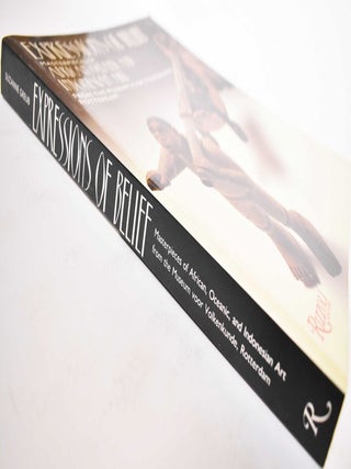 Expression of Belief: Masterpieces of African, Oceanic and Indonesian Art from the Museum voor Volkenkunde, Rotterdam