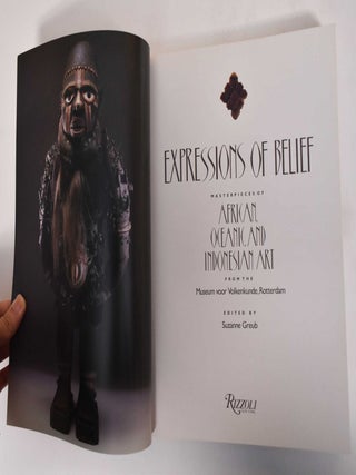 Expression of Belief: Masterpieces of African, Oceanic and Indonesian Art from the Museum voor Volkenkunde, Rotterdam