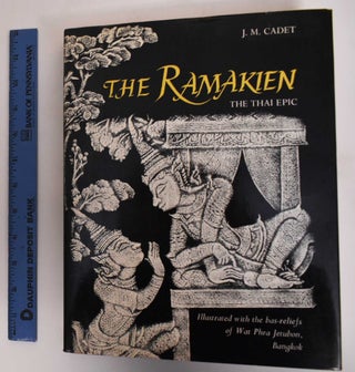 Item #181740 The Ramakien: the Thai Epic. John M. Cadet, Ramayana Valmiki