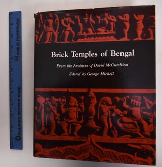 Item #181748 Brick Temples of Bengal: From the Archives of David McCutchion. David McCutchion, ed...
