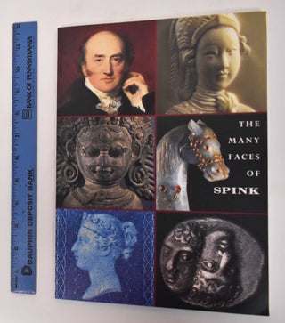 Item #181773 The Many Faces Of Spink: An Exhibition For Sale, Thursday 13 November To Friday 12th...