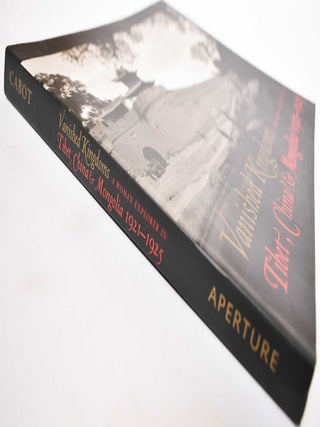 Vanished Kingdoms: A Woman Explorer in Tibet, China & Mongolia, 1921-1925