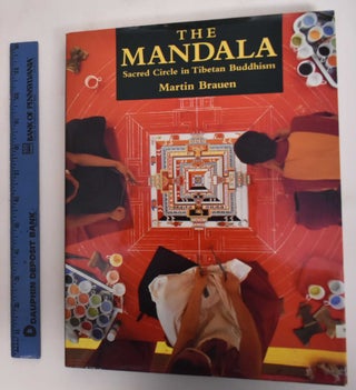 Item #181816 The Mandala: Sacred Circle in Tibetan Buddhism. Martin Brauen