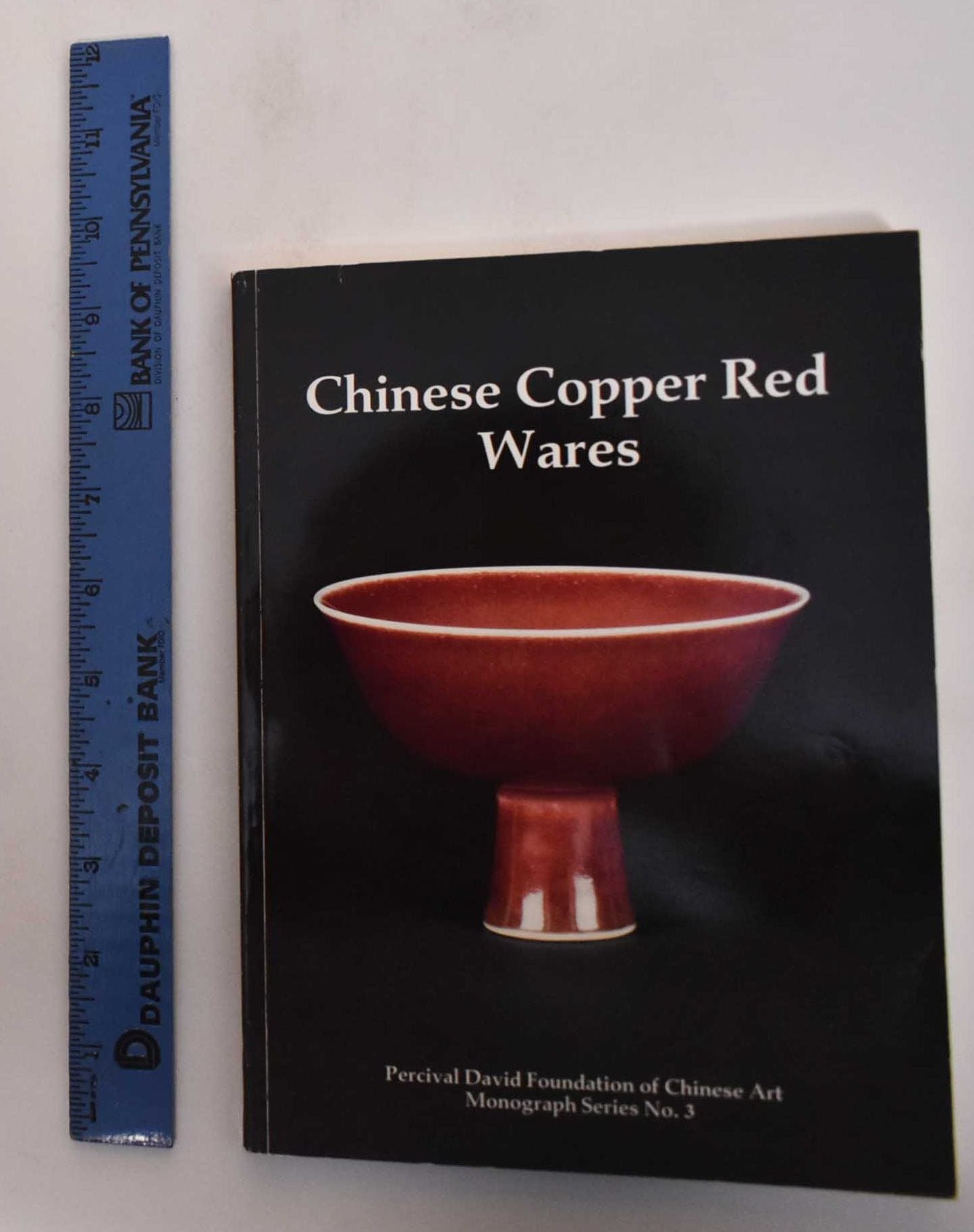 Chinese Copper Red Wares: Monograph Series No. 3 | Rosemary E. Scott