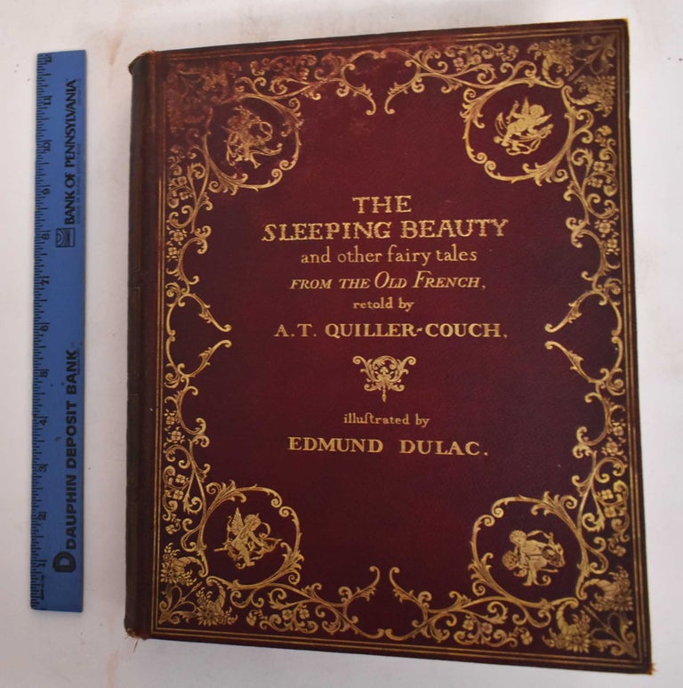 Item #181835 The Sleeping Beauty and Other Fairy Tales from the Old French. Arthur Quiller-Couch, author.