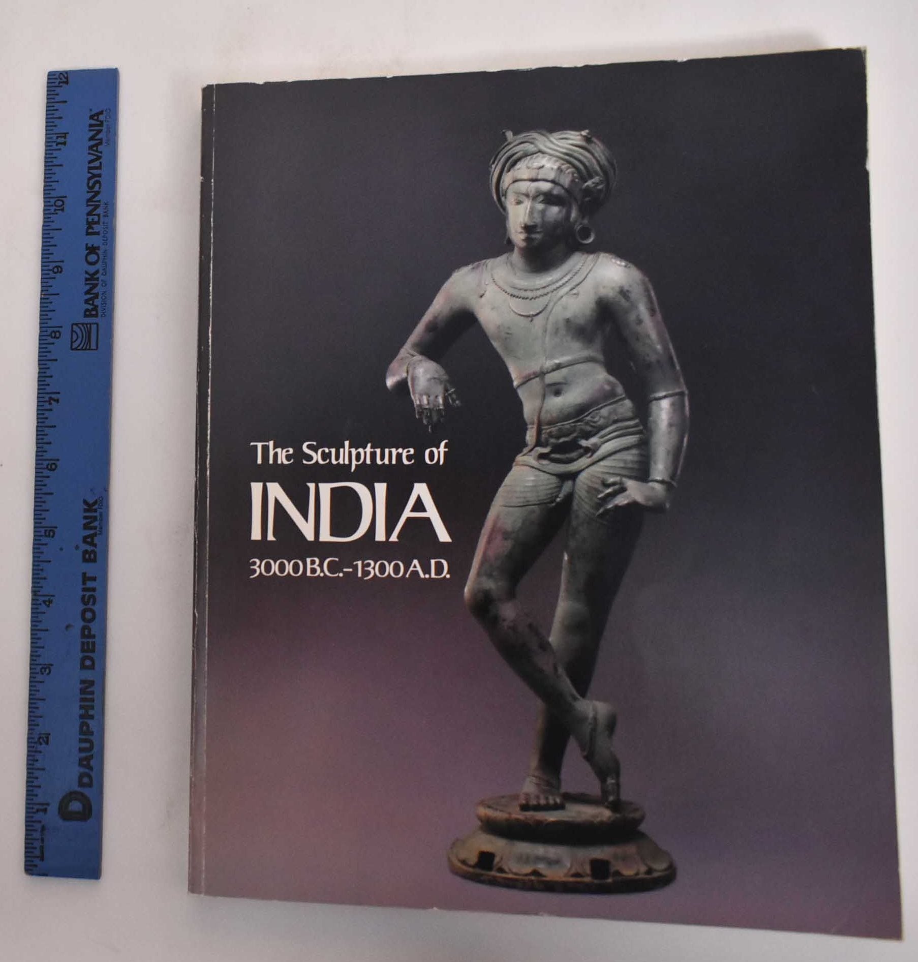 The Sculpture of India, 3000 BC - 1300 AD | Pramod Chandra