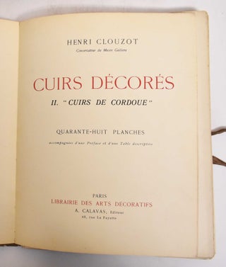 Cuirs Decores (2 Volumes) I. Cuirs Exotiques; II. Cuirs de Cordoue