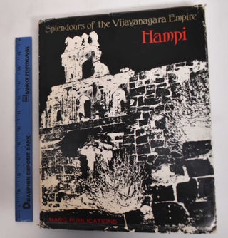 Item #181875 Splendours of the Vijayanagara Empire, Hampi. George Michell, Vasundhara Filloizat