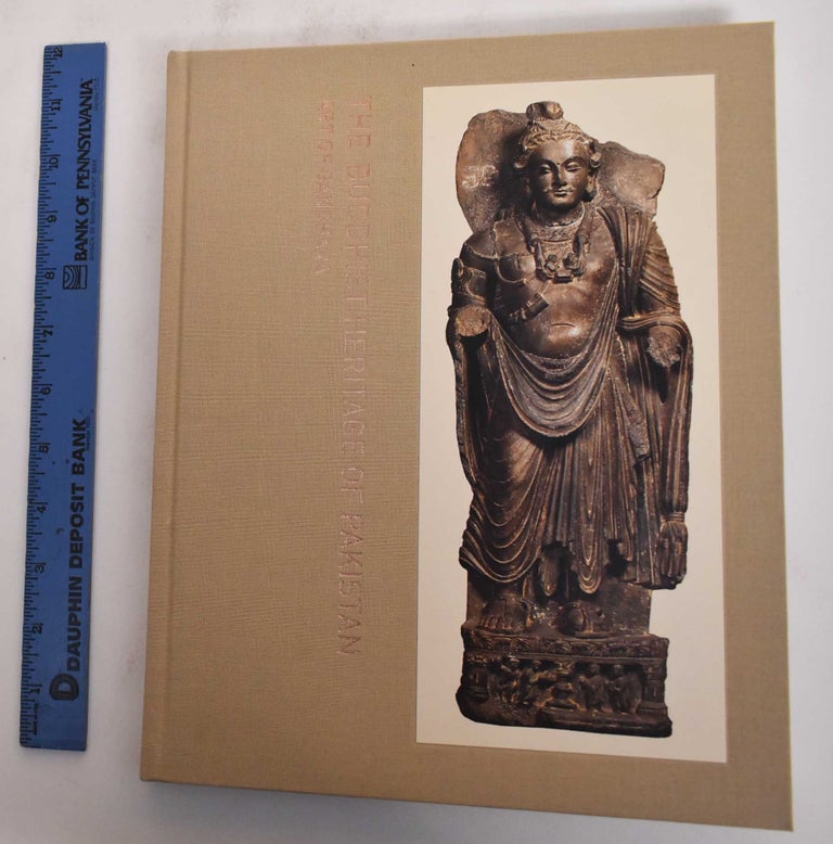 Item #181878 The Buddhist Heritage of Pakistan: Art of Gandhara. Adriana G. Proser.