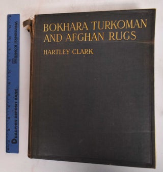 Item #181912 Bokhara, Turkoman And Afghan Rugs. Hartley Clark