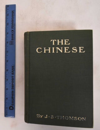 Item #181930 The Chinese. John Stuart Thomson