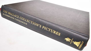 The Wallace Collection: A Complete Illustrated Catalogue of Paintings