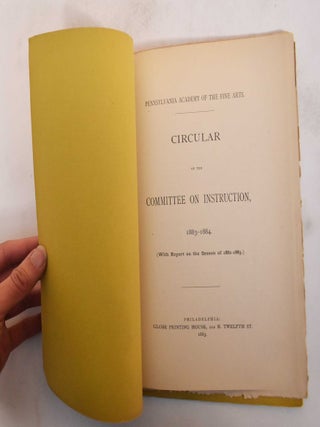 Pennsylvania Academy of the Fine Arts; Circular of the committee on instruction, 1883-1884