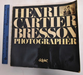 Item #182021 Henri Cartier-Bresson, Photographer; Special Edition commemorating the Exhibition at...
