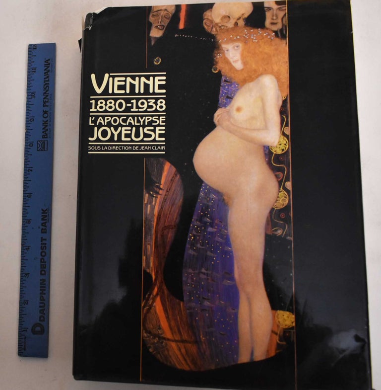Item #182065 Vienne, 1880-1938: L'Apocalypse Joyeuse. Jean Clair.