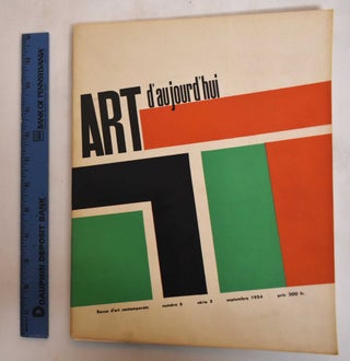 Item #182069 Art d'Aujourd'hui - Revue d'Art Contemporain: September 1954, Series 5, No. 6. Art...