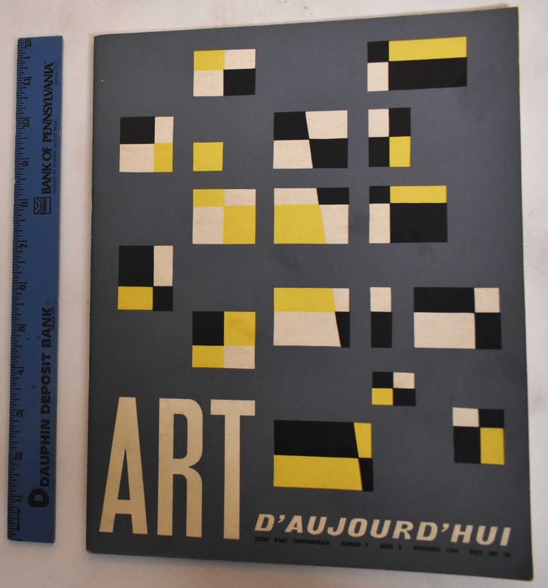 Item #182070 Art d'Aujourd'hui - Revue d'Art Contemporain: November 1954, Series 5, No. 7. Art d'Aujourd'hui.