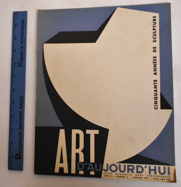 Item #182078 Art d'Aujourd'hui - Revue d'Art Contemporain: January 1951, Series 2, No. 3. Art d'Aujourd'hui.