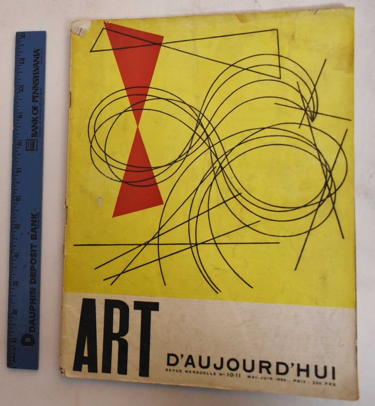 Item #182091 Art d'Aujourd'hui - Revue d'Art Contemporain: May-June 1950, No. 10-11. Art d'Aujourd'hui.