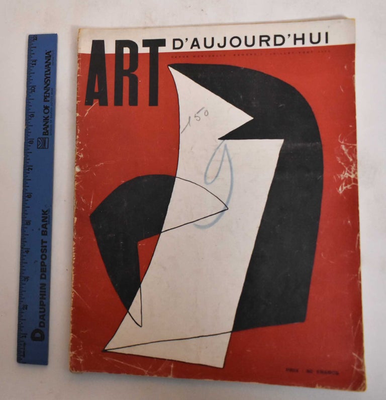 Item #182093 Art d'Aujourd'hui - Revue d'Art Contemporain: July-August 1949, No. 2. Art d'Aujourd'hui.