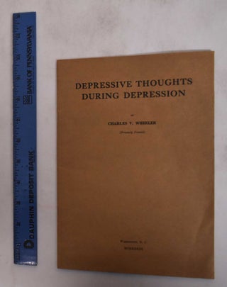 Item #182102 Depressive Thoughts During Depression. Charles Wheeler