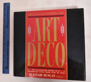 Item #182155 Encyclopedia of Art Deco. Alastair Duncan