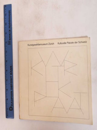 Item #182170 Kulturelle Plakate der Schweiz. Ausstellung